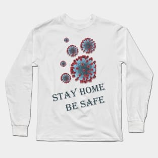 Be Safe from *CORONA* Long Sleeve T-Shirt